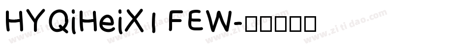 HYQiHeiX1 FEW字体转换